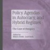 Megjelent a Policy Agendas in Autocary, and Hybrid Regimes című kötet, kutatócsoportunk tagjainak két fejezetével